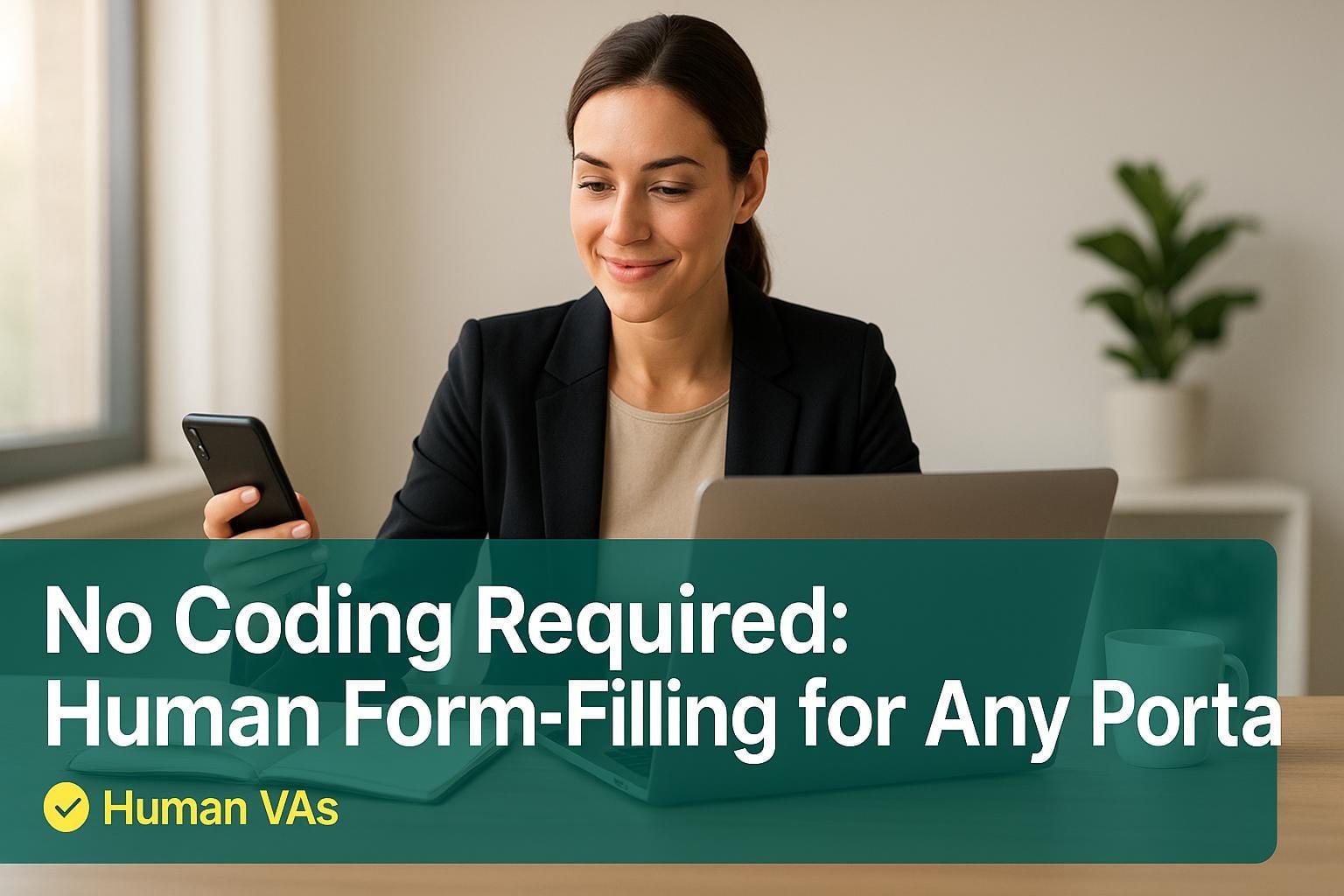Preview for No Coding Required: Human Form-Filling for Any Portal