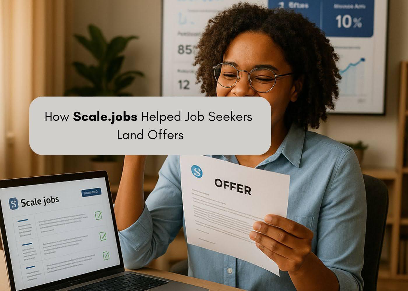 Preview for How Scale.jobs Helped Job Seekers Land Offers