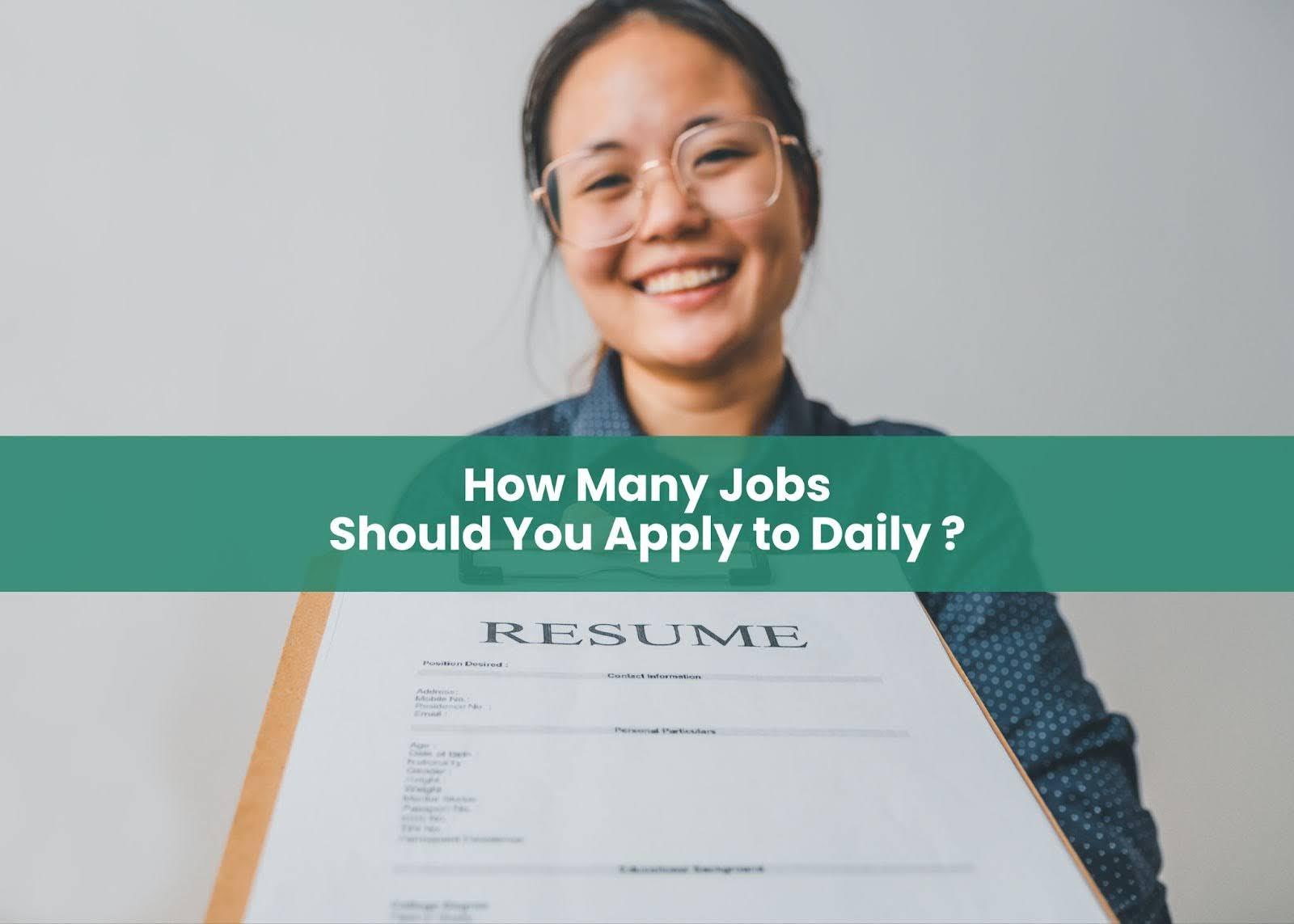 Preview for How Many Jobs Should You Apply to Daily?