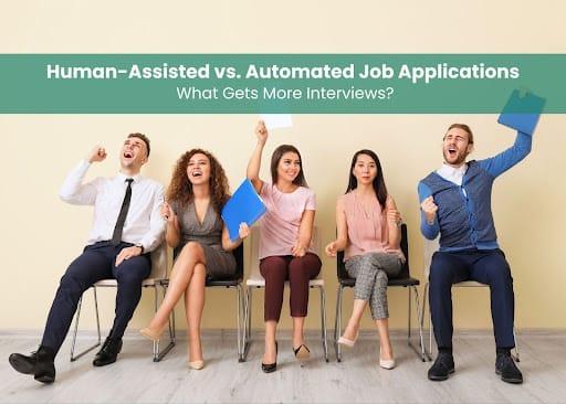 Preview for Human-Assisted vs. Automated Job Applications: What Gets More Interviews?