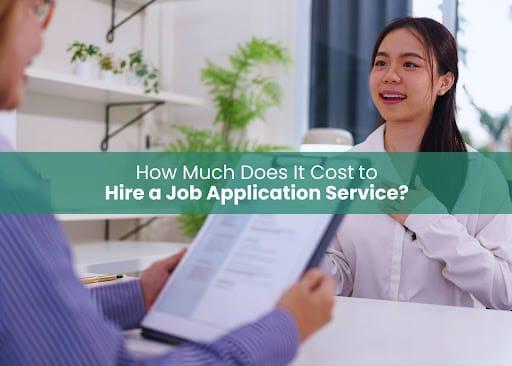 Preview for How Much Does It Cost to Hire a Job Application Service?
